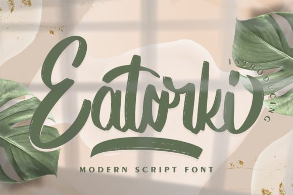 Eatorki: A Confident Paint-Brushed Script Font for Modern Branding