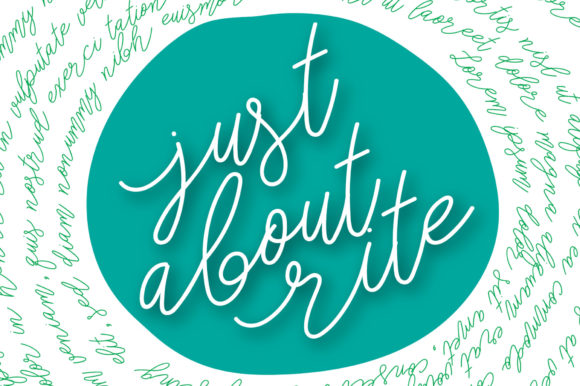 Just About Rite: A Graceful Script Handwritten Font Worth Your Design Time