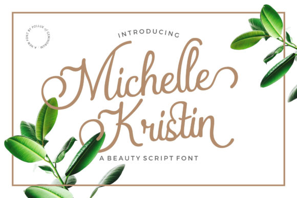Michelle Kristin Font for Elegant Script Branding