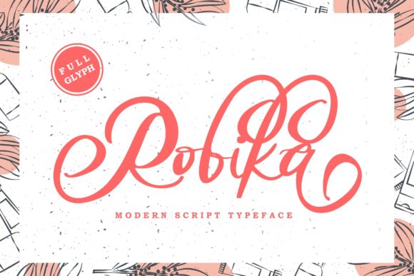 Robika: A Romantic Script Handwritten Font for Real Branding
